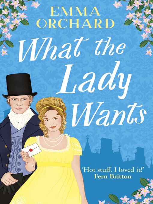 Title details for What the Lady Wants by Emma Orchard - Available